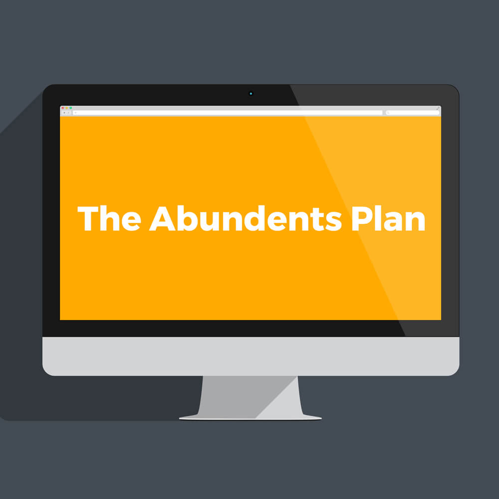 The Abundents Plan